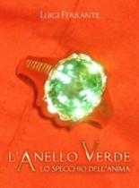 Audiolibro – L’Anello Verde lo Specchio dell’Anima