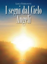 I Segni dal Cielo – Angeli